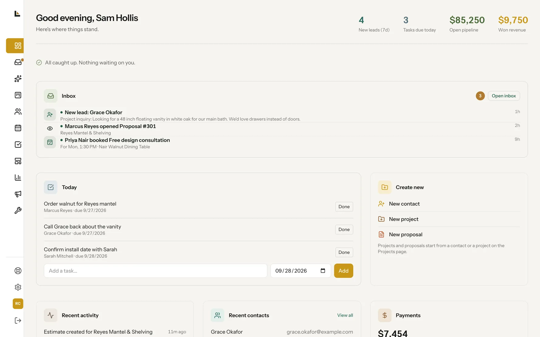 The dashboard: new leads, tasks due today, open pipeline value and won revenue up top, then the inbox, today's tasks and quick ways to create something new